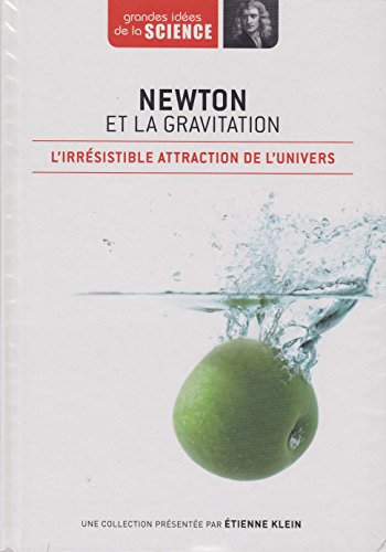 Beispielbild fr Newton et la gravitation - L'irrsistible attraction de l'univers. zum Verkauf von Antiquariat Christoph Wilde