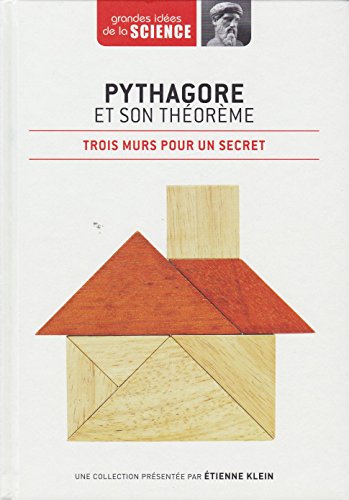 9782823702422: Pythagore et son thorme. Trois murs pour un secret - Grandes ides de la Science n 23
