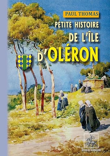 9782824001050: Petite histoire de l'Ile d'Olron