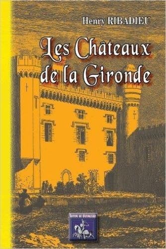 9782824001951: Les Chteaux de la Gironde