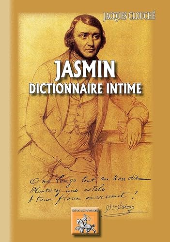 Jasmin, dictionnaire intime - Jacques Clouché