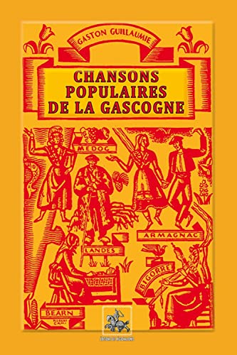 9782824004594: Chansons populaires de la Gascogne