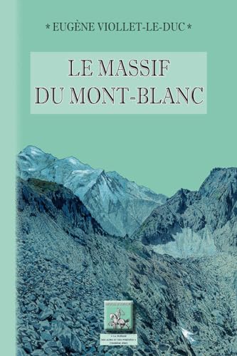 9782824004808: Le Massif du Mont-Blanc