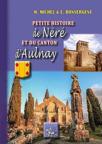 Stock image for Petite Histoire de Nr & du Canton d'Aulnay for sale by medimops