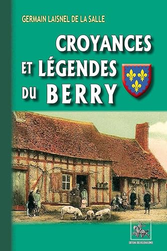 9782824005416: Croyances et Légendes du Berry