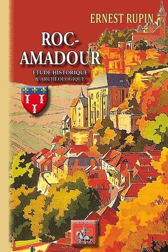 9782824005669: Roc-Amadour, tude historique et archologique