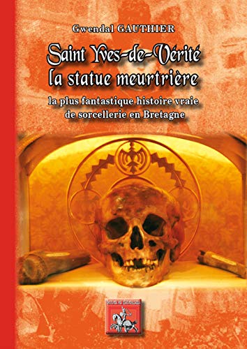 Stock image for Saint-Yves-de-Vrit : la statue meurtrire [Broch] Gauthier, Gwendal for sale by BIBLIO-NET