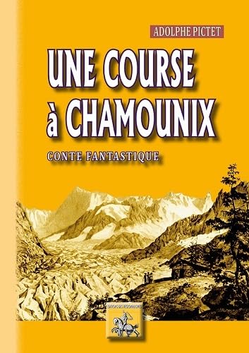 Stock image for Une course  Chamounix (conte fantastique) [Broch] Adolphe Pictet for sale by BIBLIO-NET