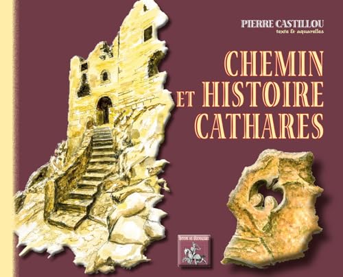 Imagen de archivo de Chemin Et Histoire Cathares a la venta por RECYCLIVRE