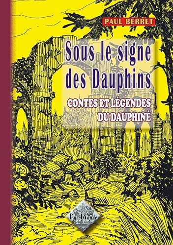 Stock image for Sous le signe des dauphins: Contes & lgendes du dauphin [Broch] Berret, Paul for sale by BIBLIO-NET