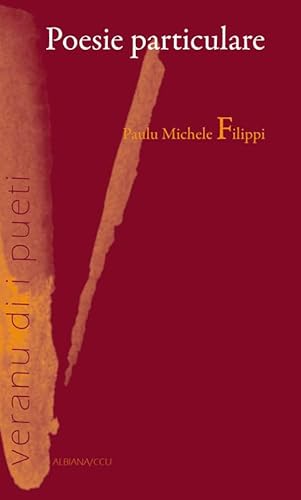 Imagen de archivo de Poesie particulare: Edition en corse [Broch] Filippi, Paul-Michel a la venta por BIBLIO-NET
