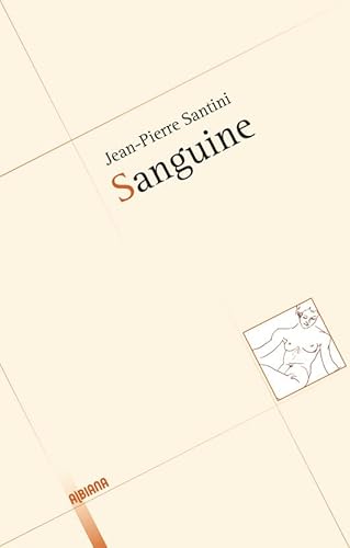 Imagen de archivo de Sanguine [Broch] Santini, Jean-Pierre a la venta por BIBLIO-NET