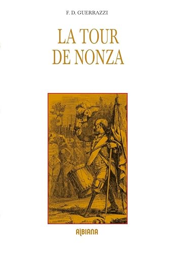 Imagen de archivo de La tour de Nonza [Broch] Guerrazzi, Francesco Domenico et Scolca, Pietr'Anto a la venta por BIBLIO-NET