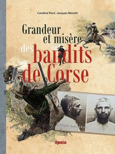 9782824109800: Grandeur et misre des bandits de Corse