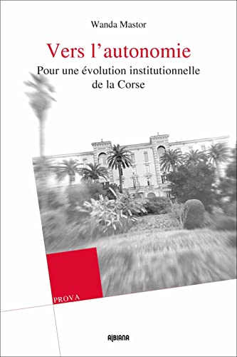 Stock image for vers l autonomie - pour une evolution institutionnelle de la corse for sale by Chapitre.com : livres et presse ancienne