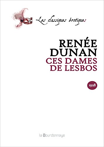 9782824207087: Ces dames de Lesbos (Les classiques rotiques)