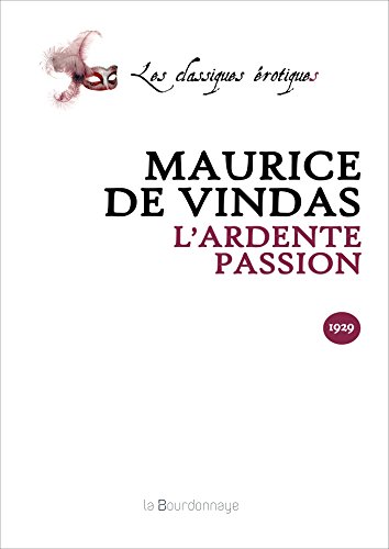 L'Ardente Passion - Maurice Vindas (de)