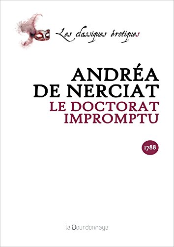 Stock image for Le Doctorat impromptu Nerciat (de), Andra for sale by BIBLIO-NET