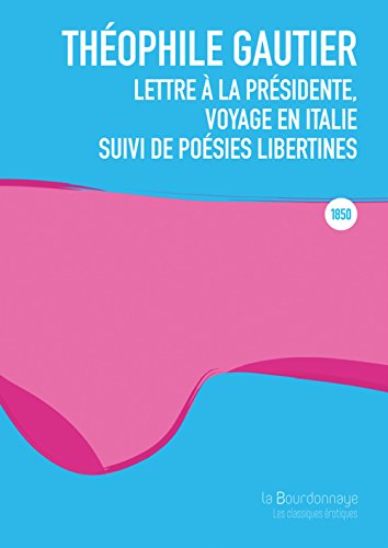 Beispielbild fr Lettre  la presidente, voyage en Italie: Suivi de posies libertines zum Verkauf von Ammareal