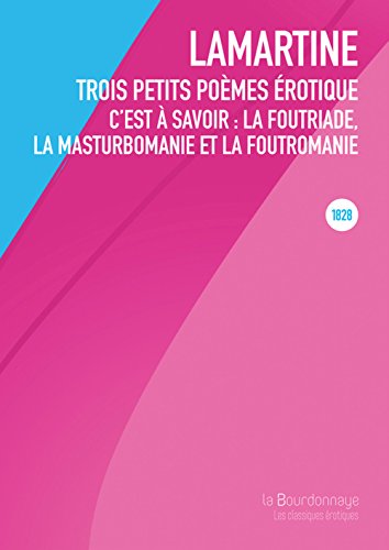 Beispielbild fr Trois petits pomes rotiques: C'est  savoir : La foutriade, la masturbomanie et la foutromanie zum Verkauf von Ammareal