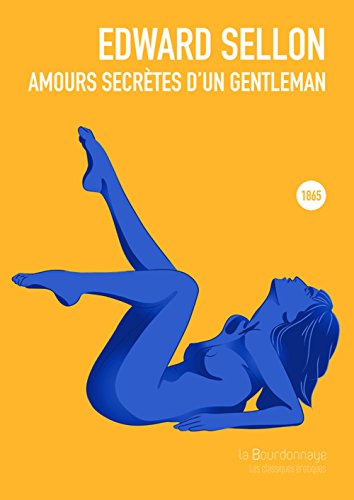 Stock image for Amours secrtes d'un gentleman Sellon, Edward for sale by BIBLIO-NET