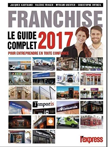 Stock image for Franchise Le guide complet 2017 for sale by Ammareal