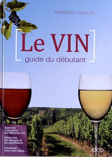 Beispielbild fr Le vin pour les dbutants zum Verkauf von Ammareal