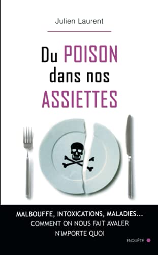 Beispielbild fr Du Poison Dans Nos Assiettes zum Verkauf von RECYCLIVRE