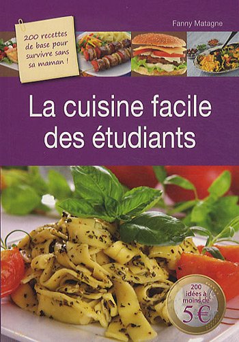 Beispielbild fr La cuisine facile des tudiants zum Verkauf von Better World Books