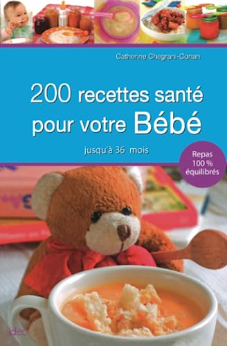 Beispielbild fr 200 recettes sant pour bb zum Verkauf von Revaluation Books
