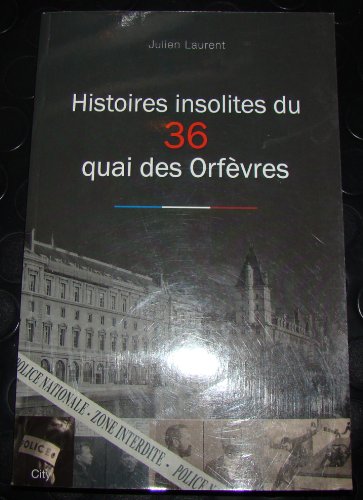 Beispielbild fr Histoires insolites du 36 quai des Orfvres zum Verkauf von medimops