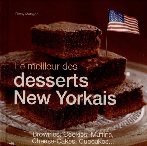 Beispielbild fr Le meilleur des desserts new-yorkais zum Verkauf von Ammareal