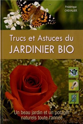 Beispielbild fr TRUCS ET ASTUCES DU JARDINIER BIO 2013 zum Verkauf von Ammareal