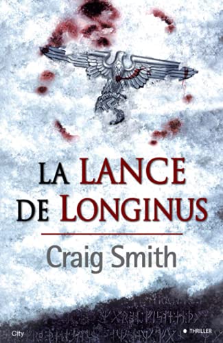 9782824602554: La lance de Longinus