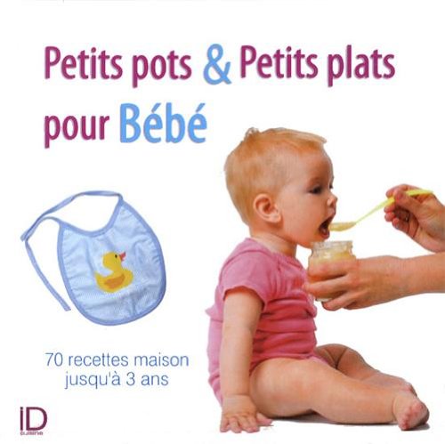 Stock image for Petits plats et petits pots pour Bb for sale by Ammareal