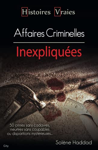Beispielbild fr Affaires criminelles inexpliques zum Verkauf von medimops