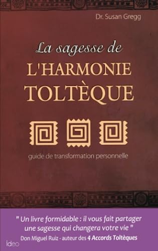 Imagen de archivo de La sagesse de l'harmonie Toltque a la venta por Librairie Th  la page