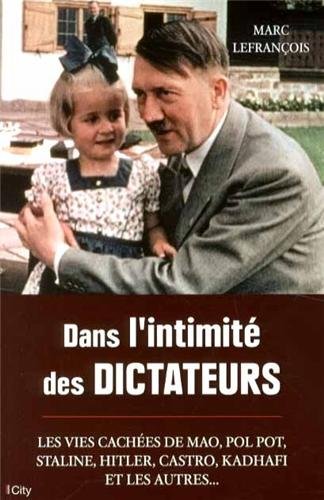Beispielbild fr Dans L'intimit Des Dictateurs zum Verkauf von RECYCLIVRE