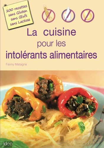 Beispielbild fr La cuisine pour les intolrants alimentaires zum Verkauf von medimops