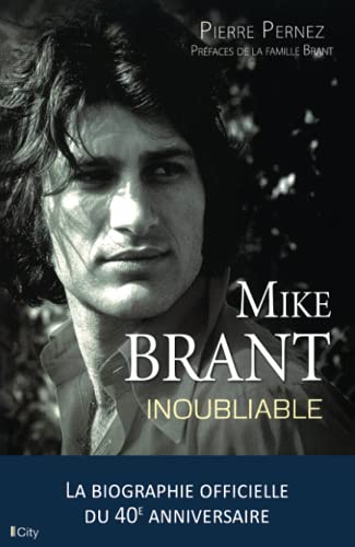 9782824605760: Mike Brant, inoubliable: la biographie officielle