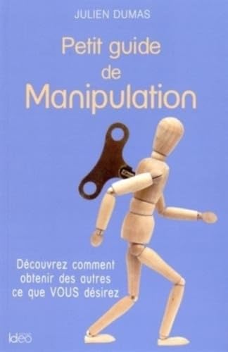 Beispielbild fr PETIT GUIDE DE MANIPULATION: Petit guide de manipulation [Broch] DUMAS, Julien zum Verkauf von BIBLIO-NET
