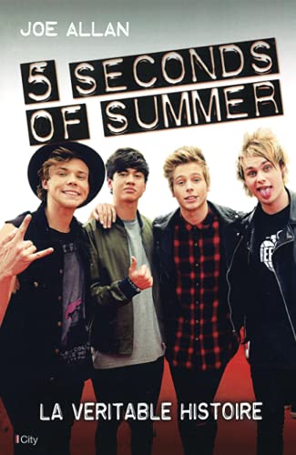 9782824606224: 5 seconds of summer: La vritable histoire: La biographie