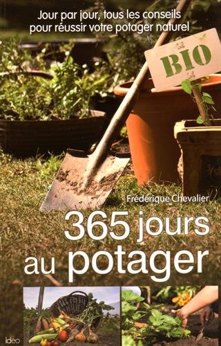 Beispielbild fr 365 jours au potager zum Verkauf von EPICERIE CULTURELLE