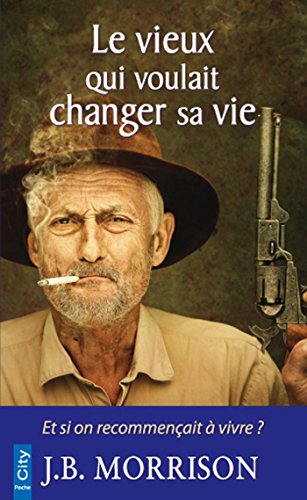 Beispielbild fr Le vieux qui voulait changer de vie zum Verkauf von books-livres11.com