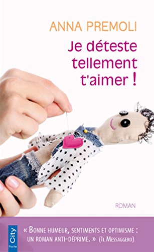 Stock image for Je dteste tellement t'aimer ! for sale by Ammareal