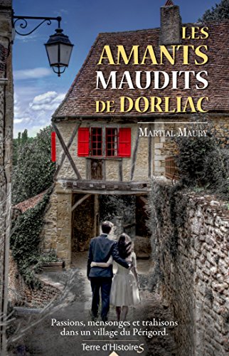 Imagen de archivo de Les amants maudits de Dorliac a la venta por Revaluation Books