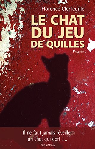 9782824608747: Le chat du jeu de Quilles