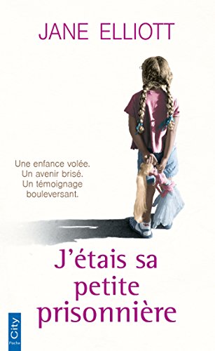 Beispielbild fr J'tais sa petite prisonnire zum Verkauf von books-livres11.com