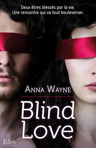 Beispielbild fr Blind love [Broch] Wayne, Anna zum Verkauf von BIBLIO-NET