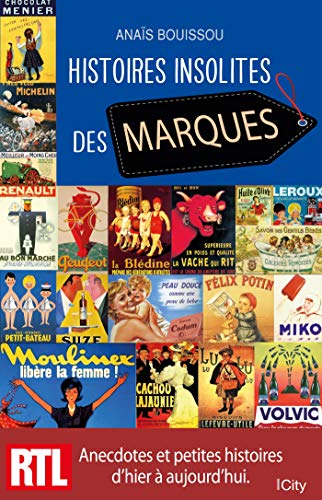 Beispielbild fr Histoires insolites des marques zum Verkauf von medimops
